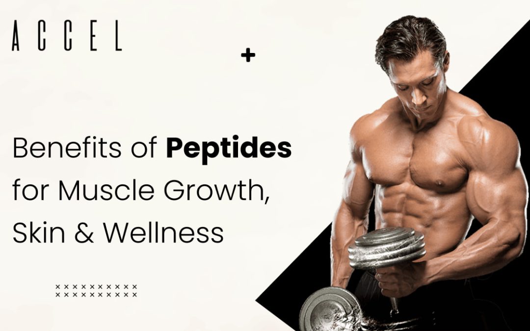 5 Benefits of Peptides for Muscle Growth, Skin & Wellness