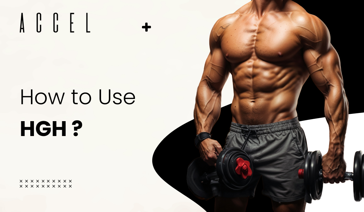 HOW TO USE HGH