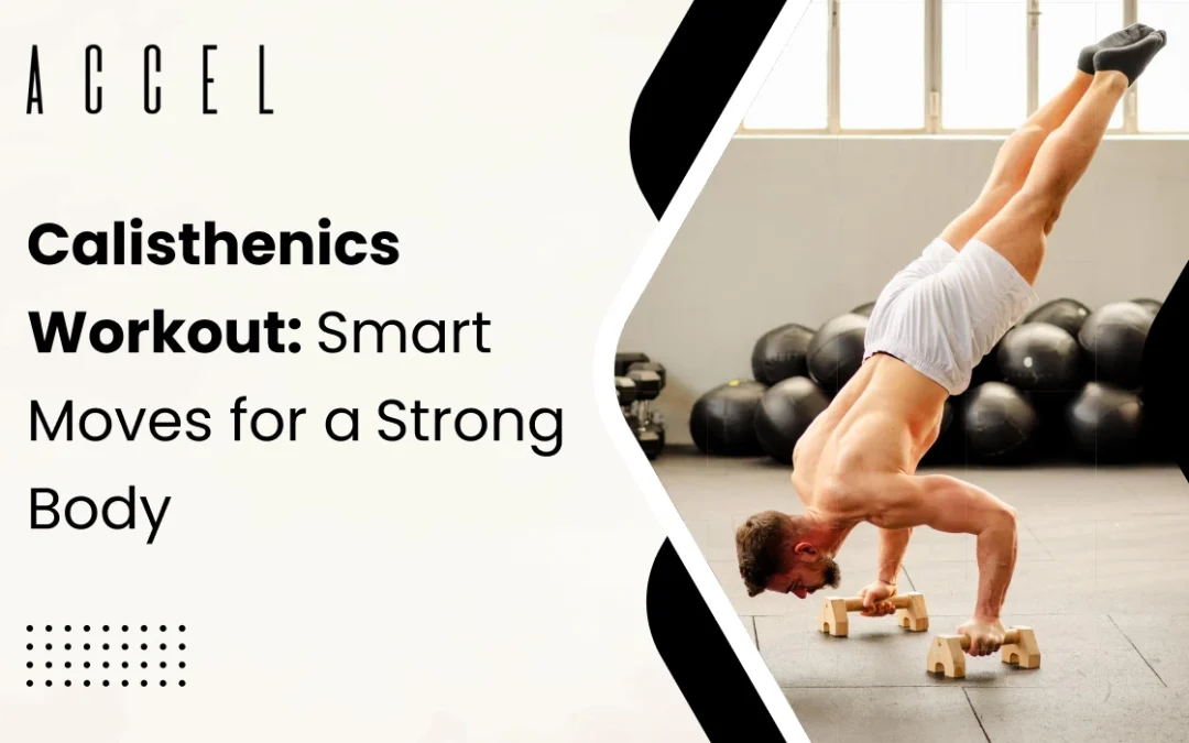 Calisthenics Workout: Build Muscle, Strength & Energy Anywhere (No Gym Needed)