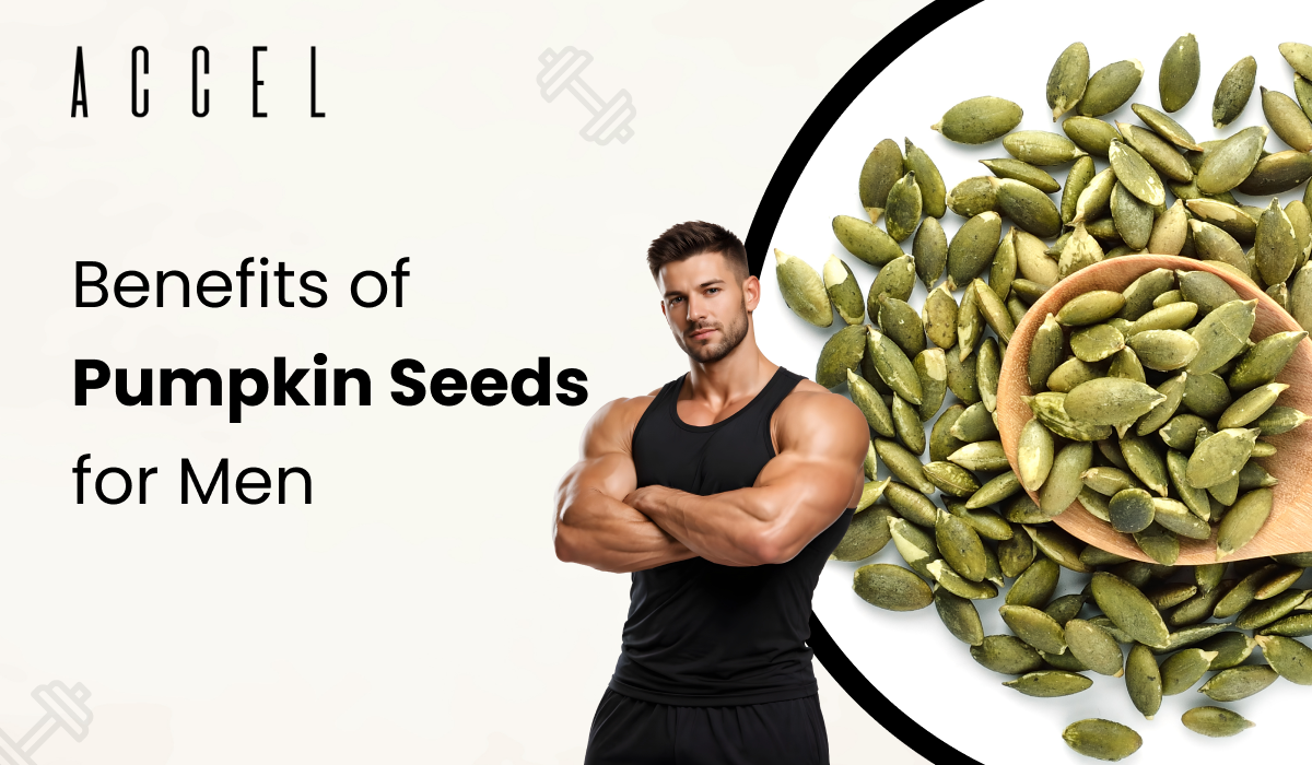 7 Powerful Benefits of Pumpkin Seeds for Men 7 Powerful Benefits of Pumpkin Seeds for Men