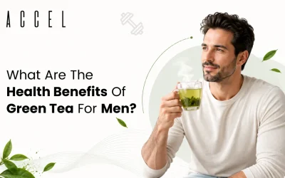 What Are The Health Benefits Of Green Tea For Men?